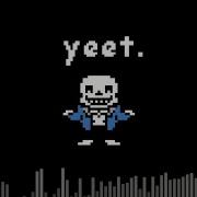 Yeet Sans Custom Megalovania