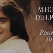 Pour Un Flirt Michel Delpech