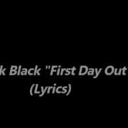 Kodak Black First Day Out Lyrics