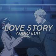 Love Story Audio Edit