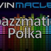 Kevin Macleod Spazzmatica Polka