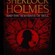 Stream Audiobook Sherlock Holmes And The Servants Of Hell Paul Kane