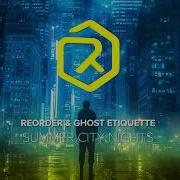 Reorder Ghost Etiquette Summer City Night