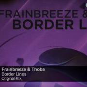 Border Lines Original Mix Frainbreeze Thoba