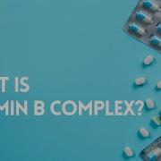 B Complex