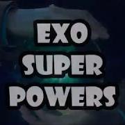 Exo Powers