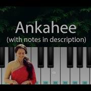 Ankahee Piano