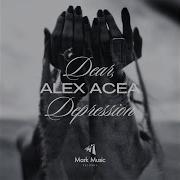 Alex Acea Dear Depression