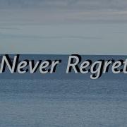 Never Regret Lyrics