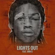 Lights Out Feat Don Q Meek Mill