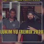 Lukim Yu Laku Mic Remix Enss