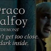 Draco Malfoy Don T Get Too Close It S Dark Inside