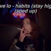 Habits Stay High Speed Up