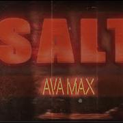 Ava Max Salt