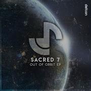 Sacred 7Out Of Orbit