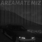 Areamate Miz Slowed