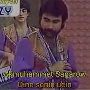 Akyş Saparow Senin Üçin