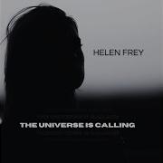 Helen Frey The Universe Is Calling