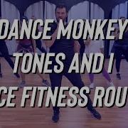 Dance Monkey Tones And I Dance Fitness Choreography Zumba