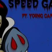 Speed Gang Ft Young Cap