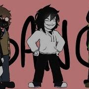 Bang Bang Bang Meme Jeff The Killer Creepypasta