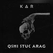 Kar Qshi Stuc Arag