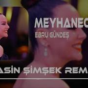 Ebru Gündeş Meyhaneci Remix