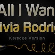 Olivia Rodrigo All I Want Karaoke