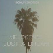 Just A Dream Melosense