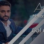 Asif Meherremov Gel Gor