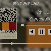 Sleepwalking Chiild