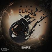 Pitch Black Bare