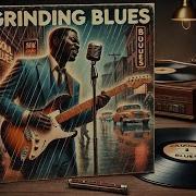 Bit Brothers Grinding Blues