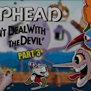 Zero Deaths Cuphead Part 3