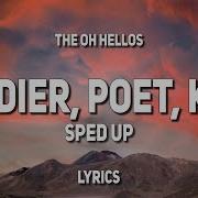 Soldier Poet King Sped Up