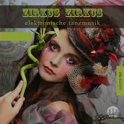 Zirkus Zirkus Vol 13 Elektronische Tanzmusik