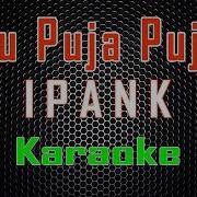 Lagu Karaoke Ku Puja Puja Diya