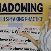 Shadowing English