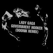 Government Hoover By Lady Gaga D00Nik Remix