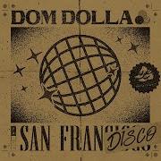 Dom Dolla San Francisco