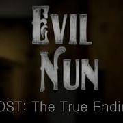 Evil Nun Ost The True Ending