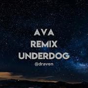 Underdog Ava Lyrics