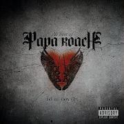 Papa Roach To Be Loved