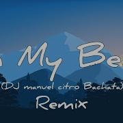 In My Bed Bachata Remix