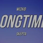 Wizkid Long Time Lyrics