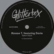 Mousse T Take It Back Feat Davie