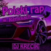 Polski Rap W Remixach