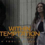 Within Temptation A Fool S Parade