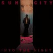 Into The Night Sun City Sleepless Nights