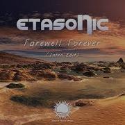 Etasonic Farewell Forever Intro Mix